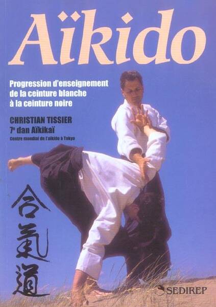 Aikido; Progression D Enseignement de la Ceinture Blanche a la