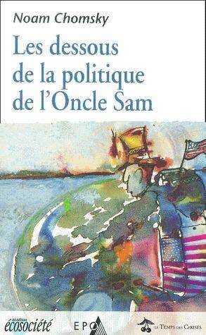 Les Dessous de la Politique de l'Oncle Sam