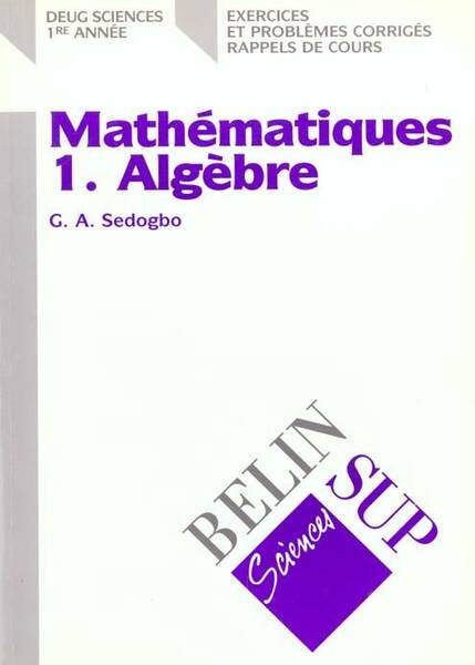 METHEMATIQUES T1 ALGEBRE DEUG SCI 1ERE