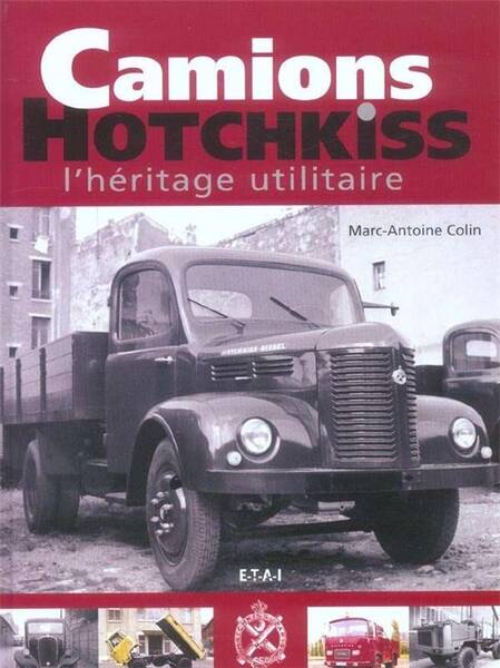 Camions Hotchkiss ; l'Hesritage Utilitaire