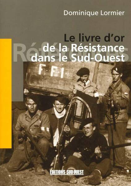 Livre D Or Resistance Dans le S-O