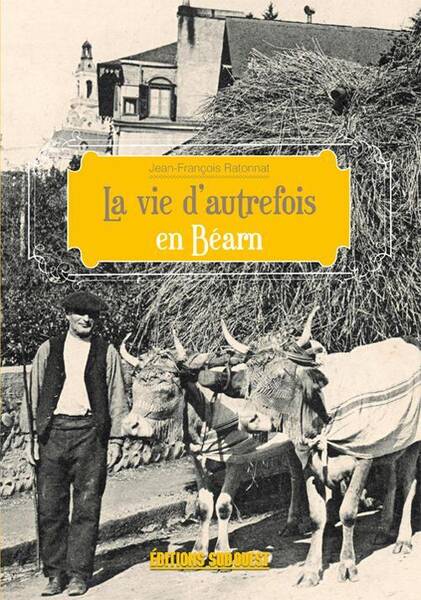 Bearn (Vie D Autrefois)