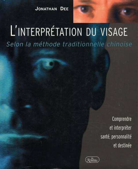 Interpretation du Visage Selon la Methode Traditionnelle Chinoise