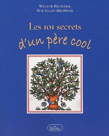 Les 101 Secrets D'Un Pere Cool