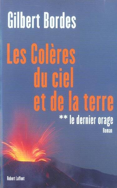 Les colères du ciel et de la terre