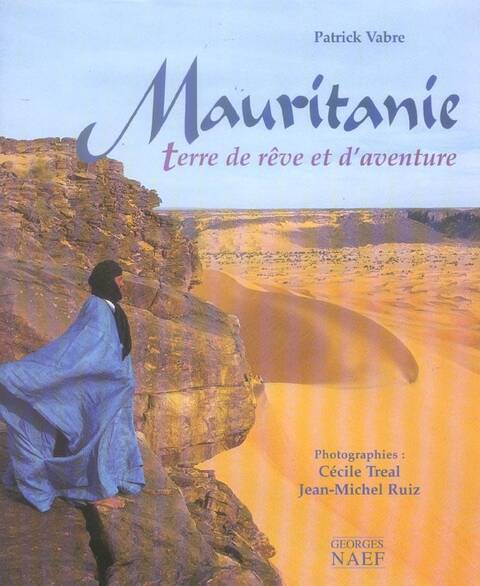 Mauritanie Terre de Reve et D'Aventure