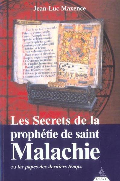 Les Secrets de la Prophetie de Saint Malachie Ou les Papes des