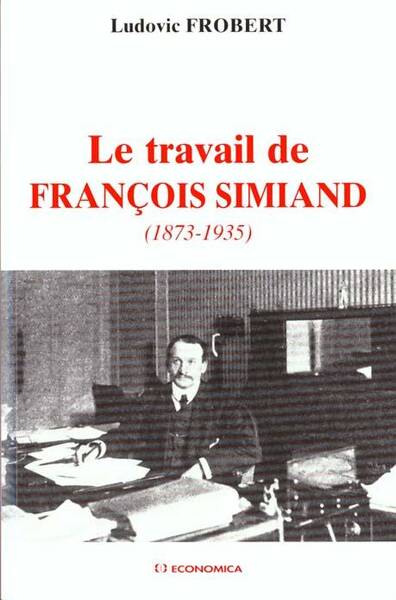 TRAVAIL DE FRANCOIS SIMIAND 1873 1935
