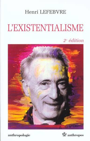 L'Existentialisme (2e Edition)