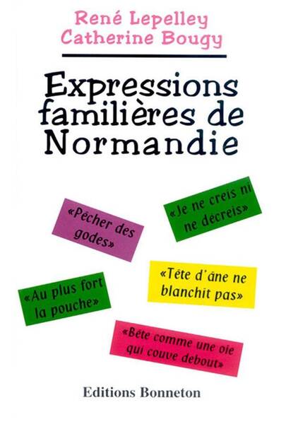 EXPRESSIONS FAMILIERES DE NORMANDIE