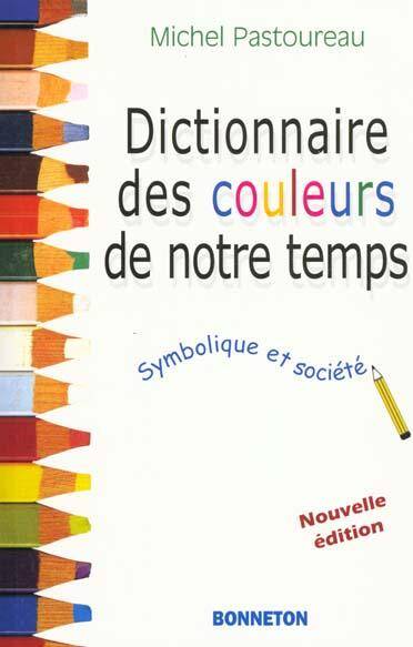 Dictionnaire des Couleurs de Notre Temps