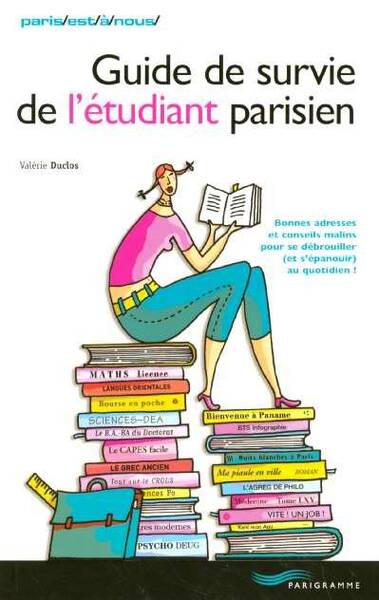 Guide de survie de l'étudiant parisien