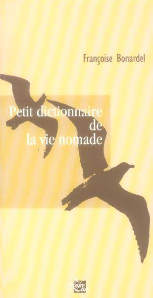 Petit Dictionnaire de la Vie Nomade