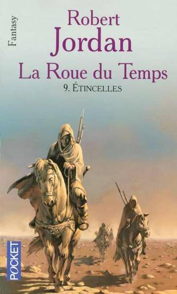 La Roue du Tenps tome 9 - Etincelles