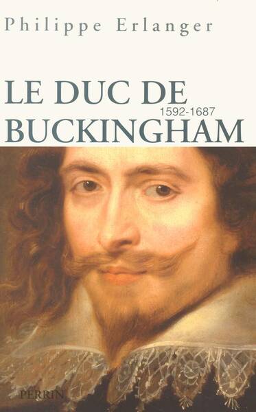 Le duc de Buckingham (1592-1687)