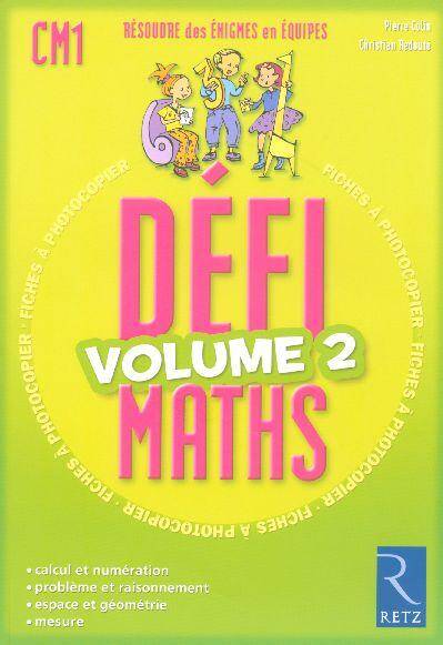 Défimaths CM1. Tome 2: résoudre des énigmes en équipes