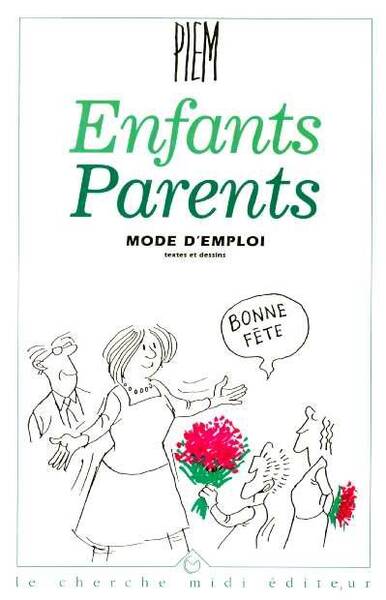 Enfants parents: mode d'emploi