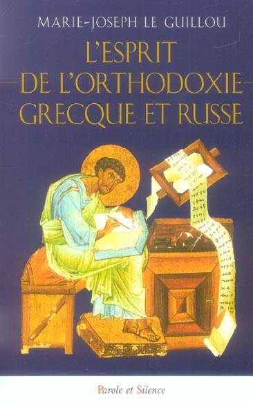 L'esprit de l'orthodoxie grecque et russe