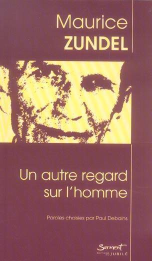 Un Autre Regard sur l'Homme