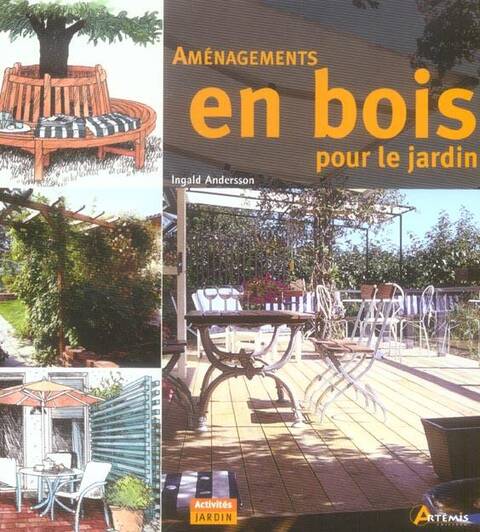 Amenagements en Bois Pour le Jardin