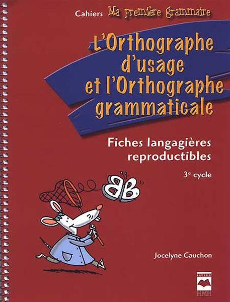 L'Orthographe D Usage et l Orthographe Grammaticale Fiches Langag