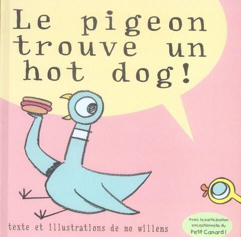 Le pigeon trouve un hot dog