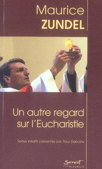 Un Autre Regard sur l'Eucharistie