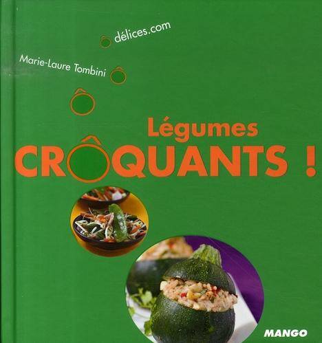 Légumes crôquants !