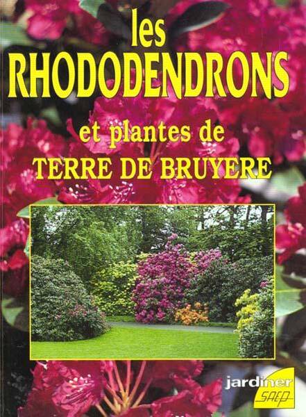 Les Rhododendrons et Plantes de Terre de Bruyere