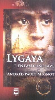 LYGAYA L ENFANT ESCLAVE