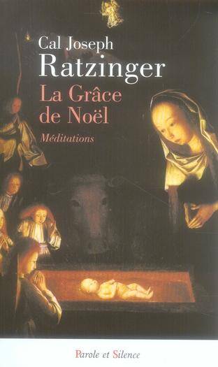 La grâce de Noël : méditations