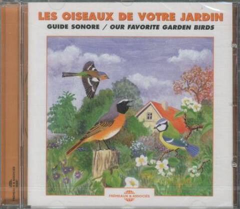 Les oiseaux de votre jardin: guide sonore