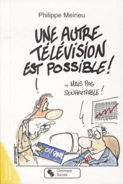 Une autre télévision est possible