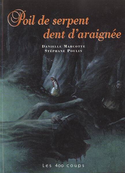 Poil de Serpent Dent D Araignee