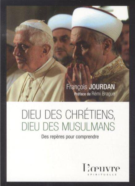 Dieu des chrétiens, Dieu des musulmans