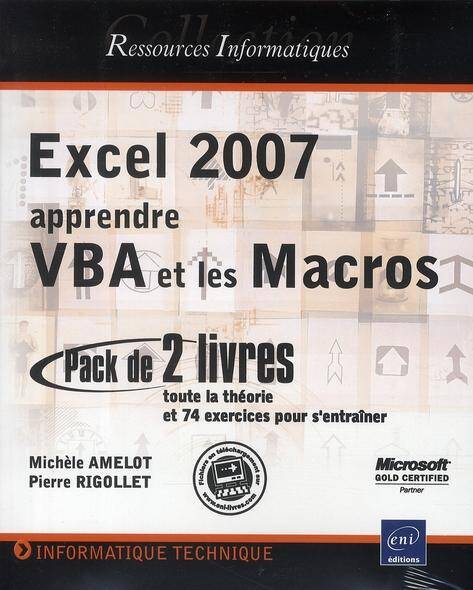 Excel 2007: apprendre VBA et les Macros: pack de 2 livres