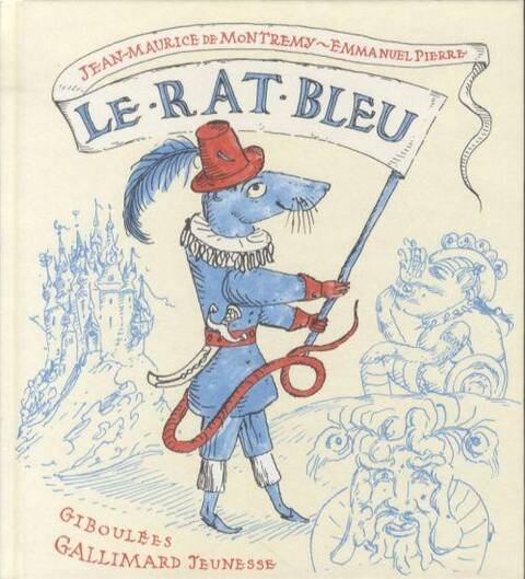 Le rat bleu, une histoire presque vraie