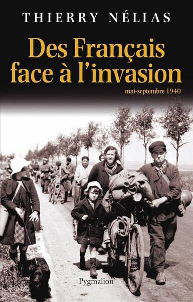 Des Français face à l'invasion, mai-septembre 1940
