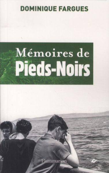 Mémoires de Pieds-Noirs