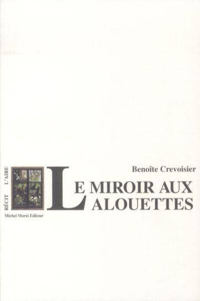 Le miroir aux alouettes
