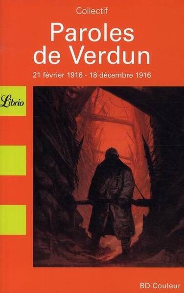 Paroles de Verdun: 21 février 1916 - 18 décembre 1916