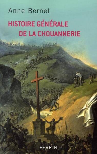 Histoire généarle de la chouannerie