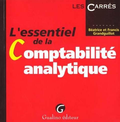 L Essentiel de la Comptabilite Analytiqu