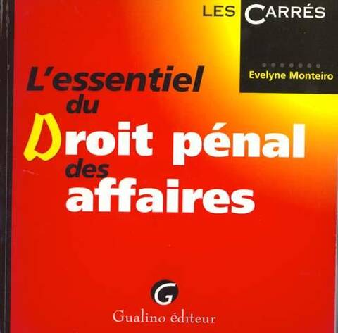 L Essentiel du Droit Penal des Affaires