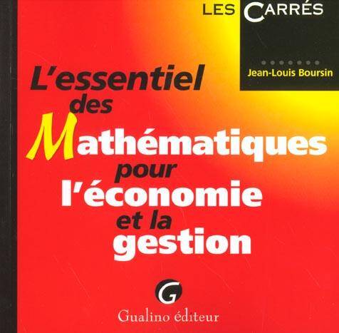 Essentiel des Mathematiques Pour l Eco