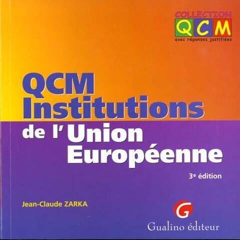 Qcm Institutions de l Union Europeenne