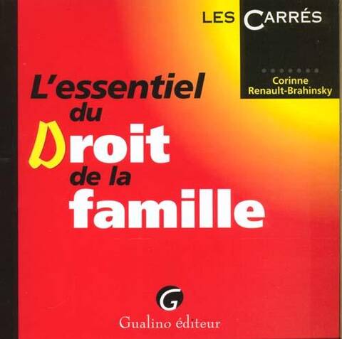 L Essentiel du Droit de la Famille