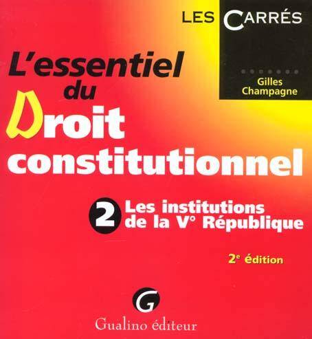 L Essentiel du Droit Constitutionnel Tom