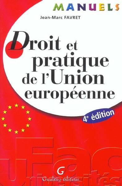 Droit et Pratique de l Union Europeenne