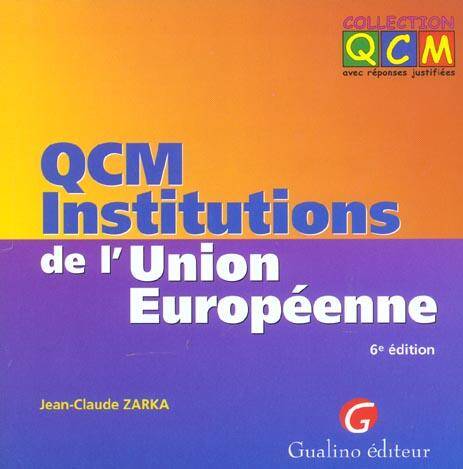 Qcm - Institutions de l Union Europeenne